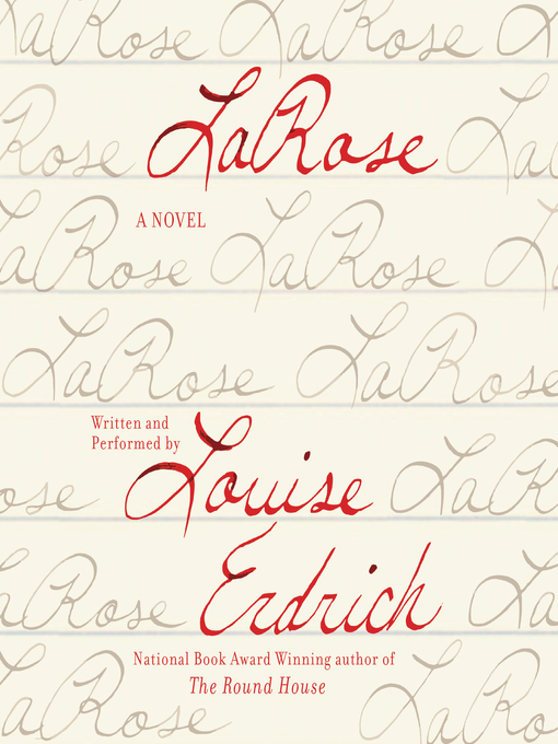 Title details for LaRose by Louise Erdrich - Wait list
